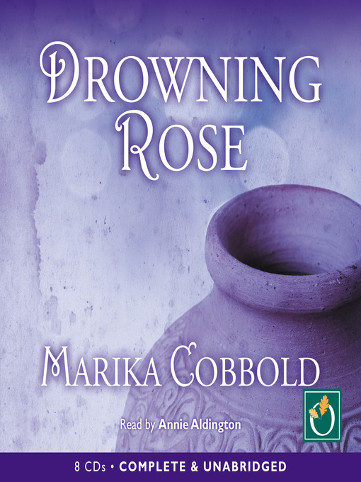 Title details for Drowning Rose by Marika Cobbold - Available